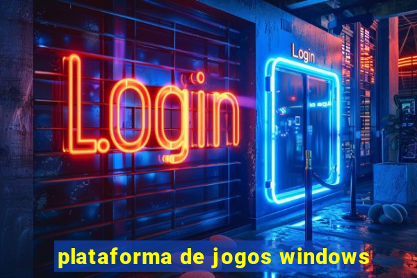 plataforma de jogos windows