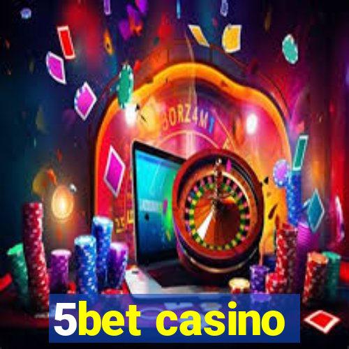 5bet casino