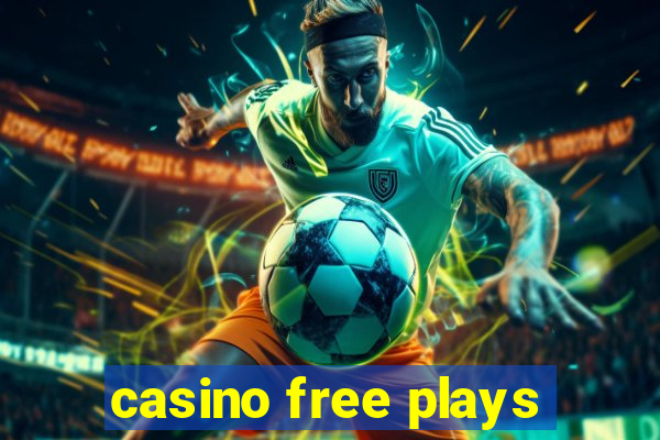 casino free plays