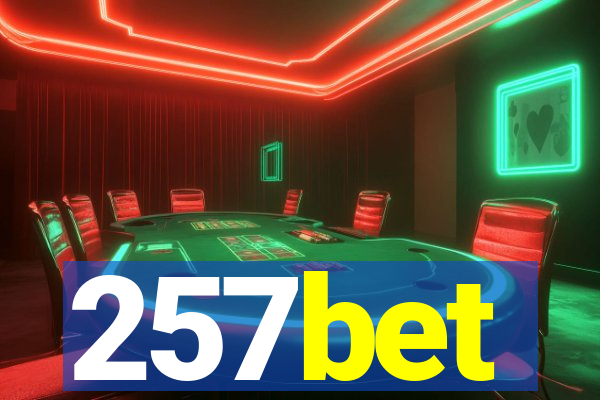 257bet