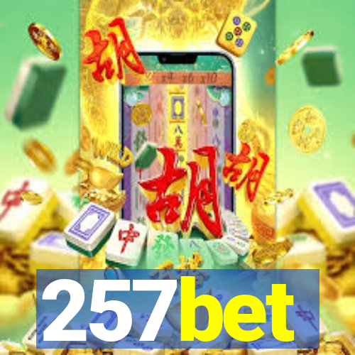 257bet