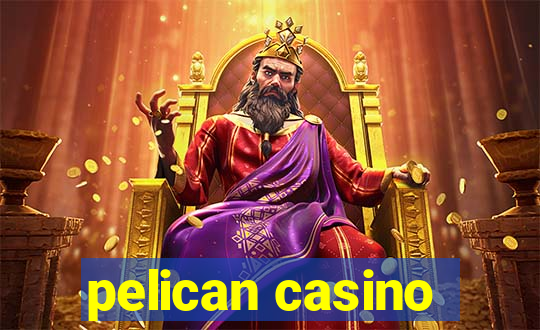 pelican casino