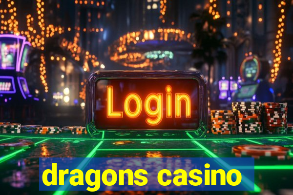 dragons casino