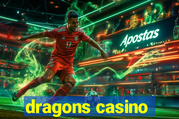 dragons casino