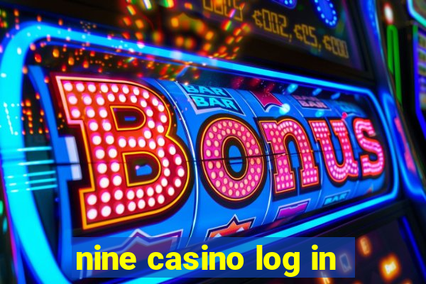 nine casino log in