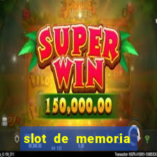 slot de memoria ram 8gb