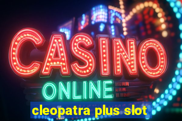 cleopatra plus slot