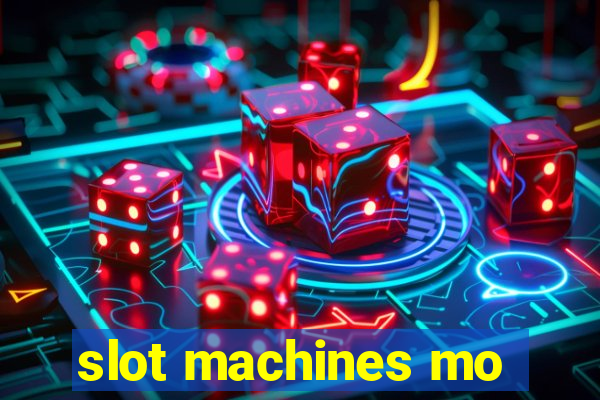 slot machines mo