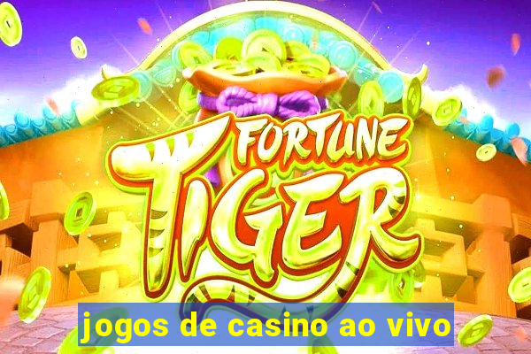 jogos de casino ao vivo