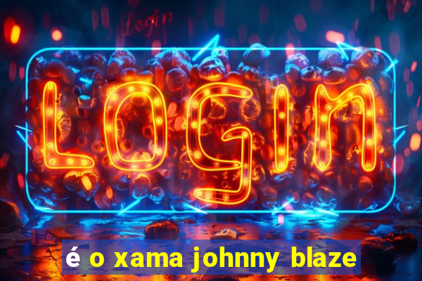 é o xama johnny blaze