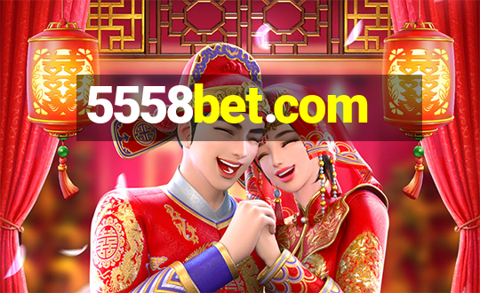 5558bet.com