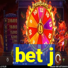 bet j