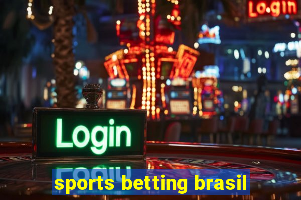 sports betting brasil