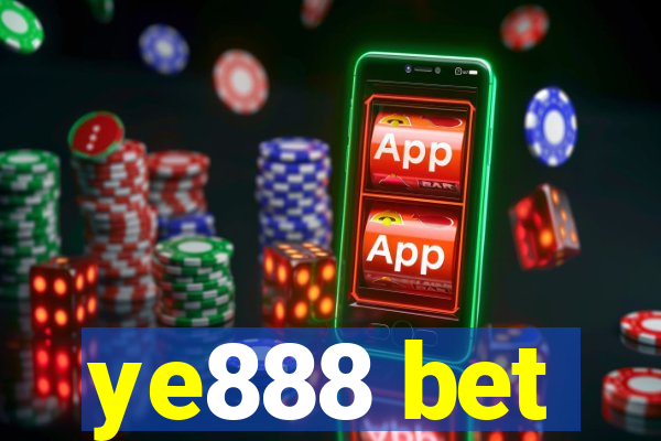 ye888 bet