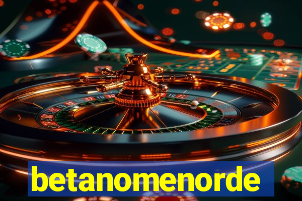 betanomenorde