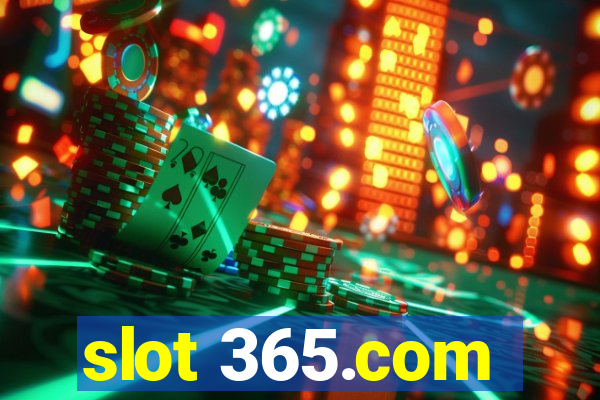 slot 365.com