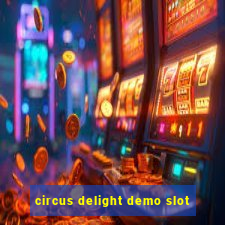 circus delight demo slot