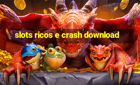 slots ricos e crash download