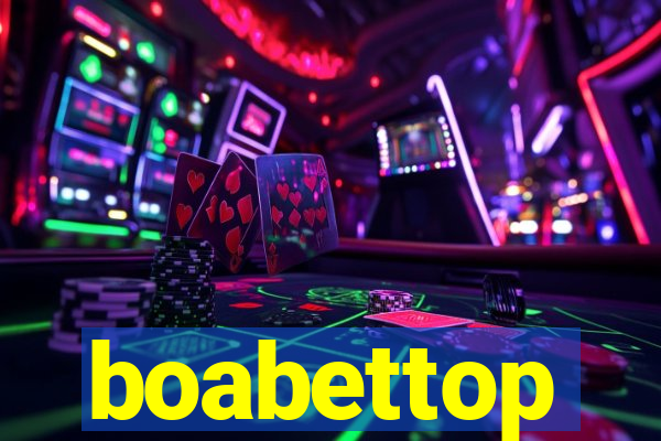 boabettop