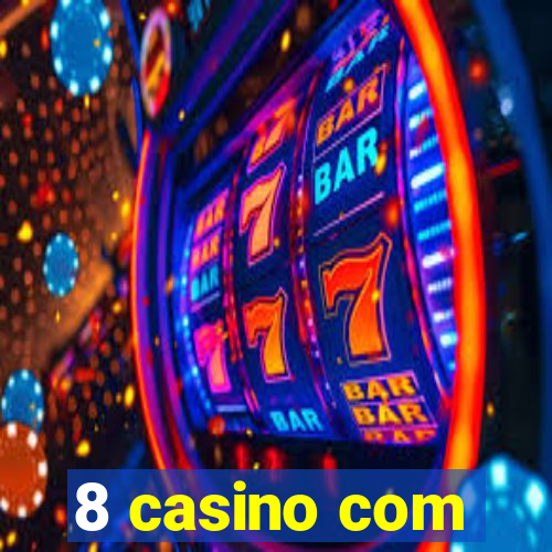 8 casino com