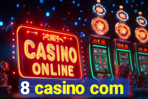 8 casino com