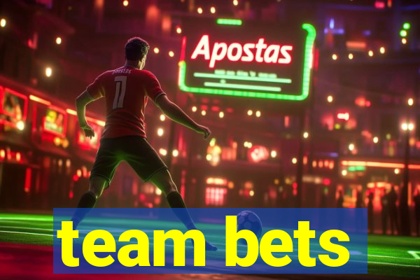 team bets