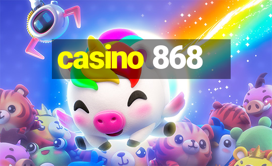 casino 868