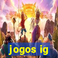 jogos ig