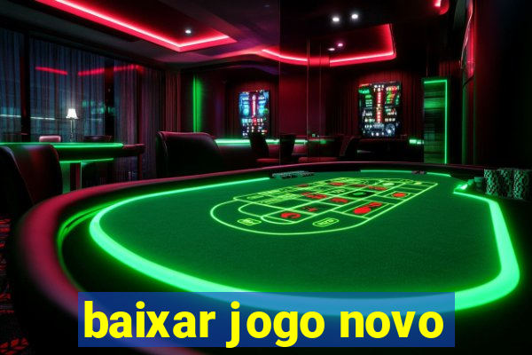 baixar jogo novo