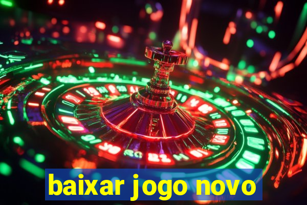 baixar jogo novo