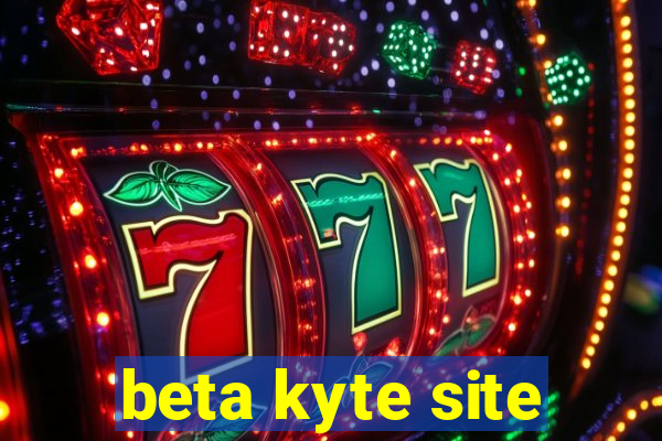 beta kyte site