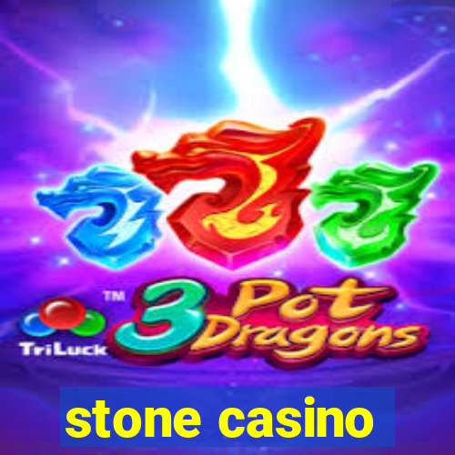 stone casino