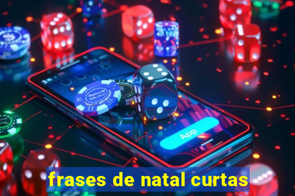 frases de natal curtas