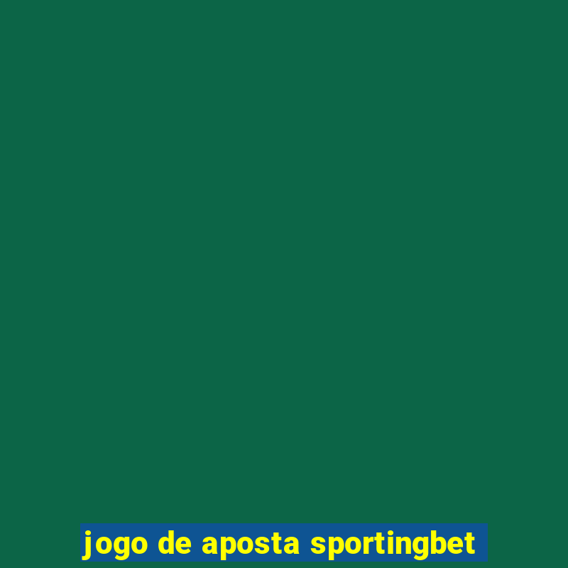 jogo de aposta sportingbet