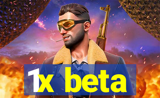 1x beta