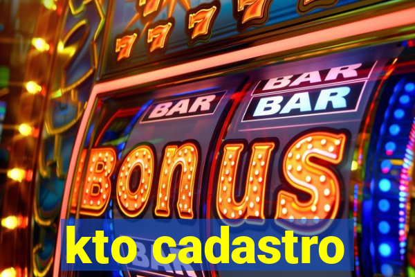 kto cadastro