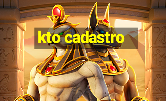 kto cadastro