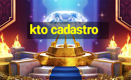 kto cadastro