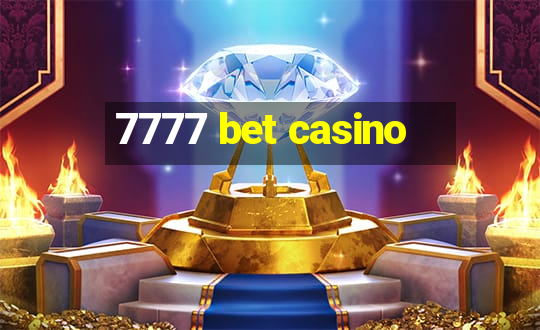 7777 bet casino