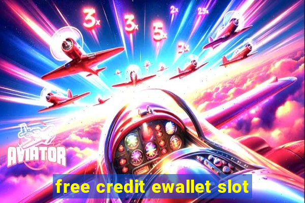 free credit ewallet slot