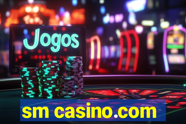 sm casino.com