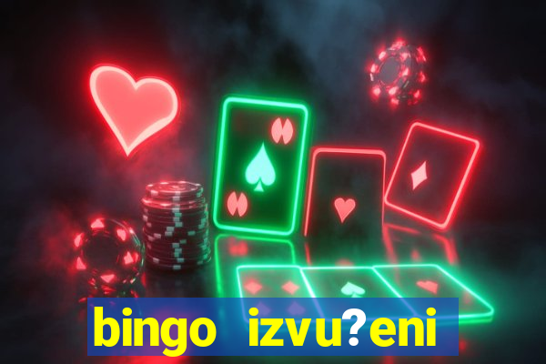 bingo izvu?eni brojevi zadnje kolo