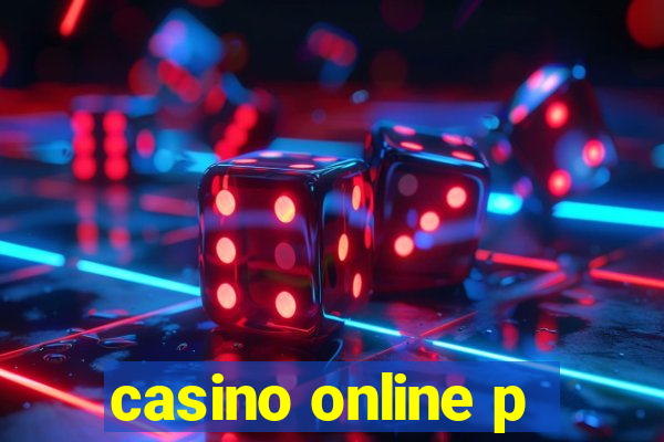 casino online p