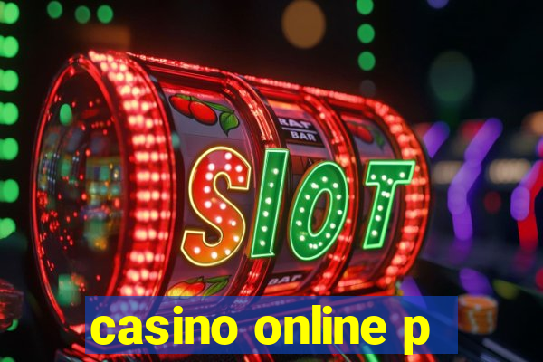 casino online p