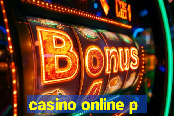 casino online p