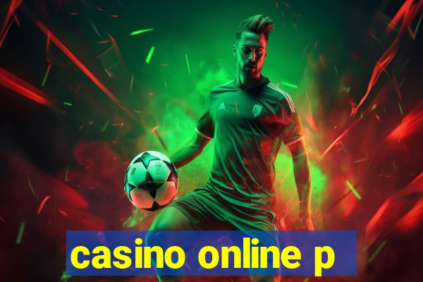 casino online p