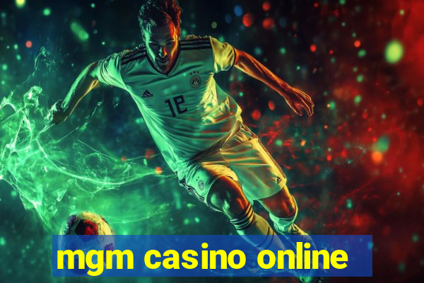 mgm casino online