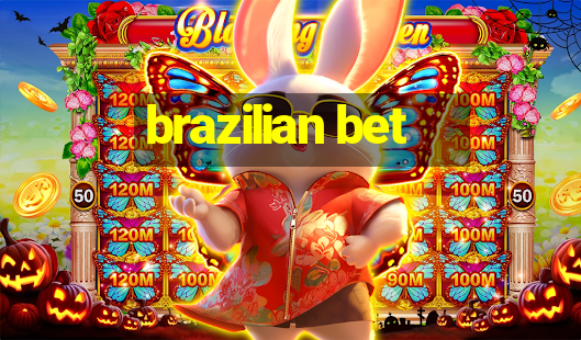 brazilian bet