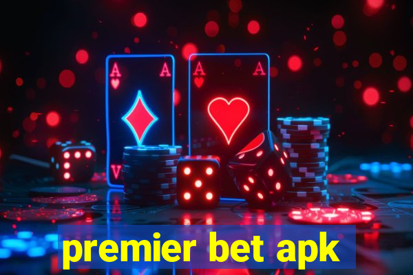 premier bet apk