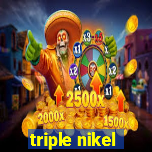 triple nikel